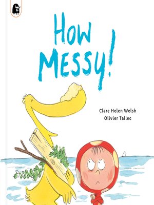 cover image of How Messy!